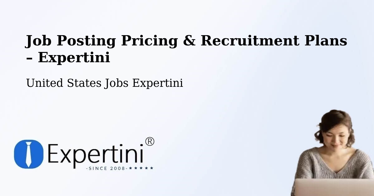 Job Posting Pricing & Recruitment Plans – Central - Central, United States Jobs Expertini